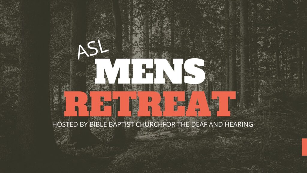 ASL Men's Retreat